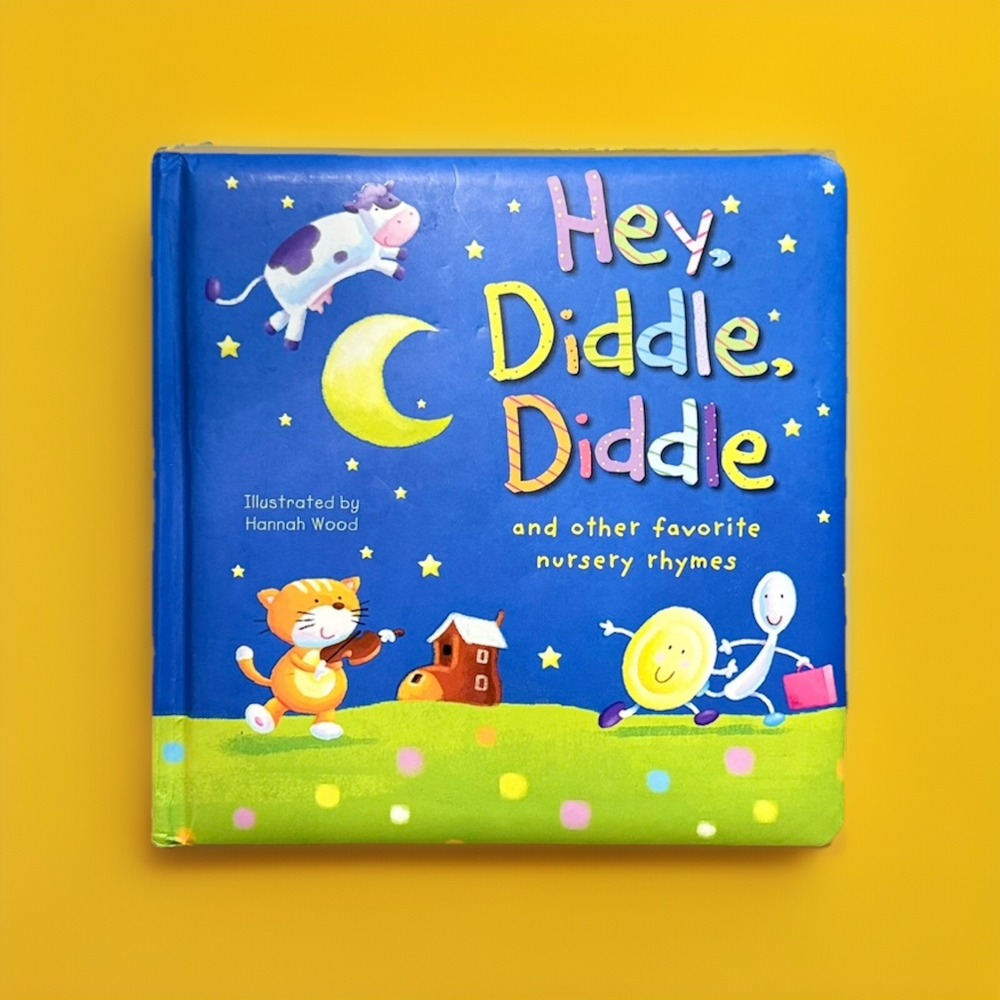 Hey Diddle Diddle and Other Favorite Nursery Rhymes Board Book Hannah Wood Tiger